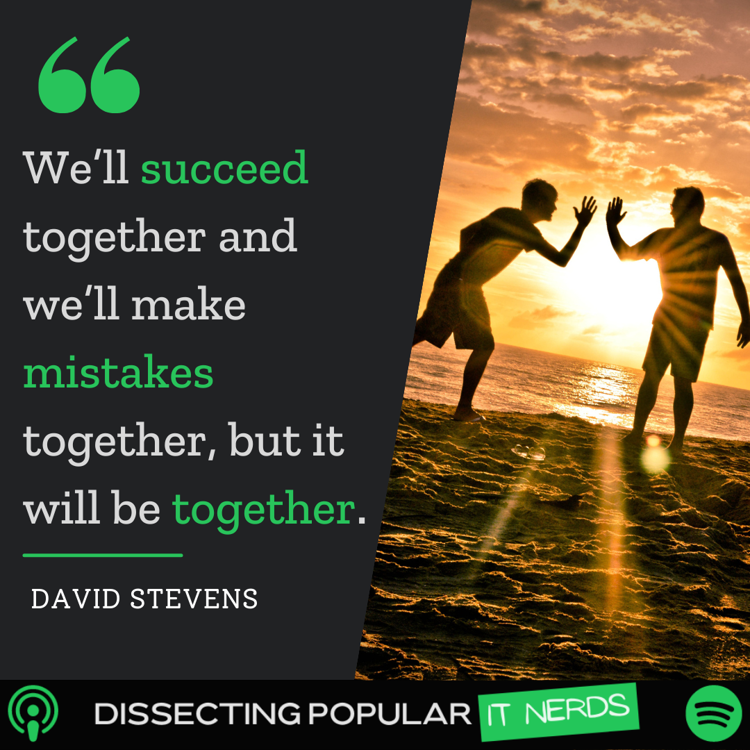 183. David Stevens Reveals the One Skill You Need to Have to Move Up in IT