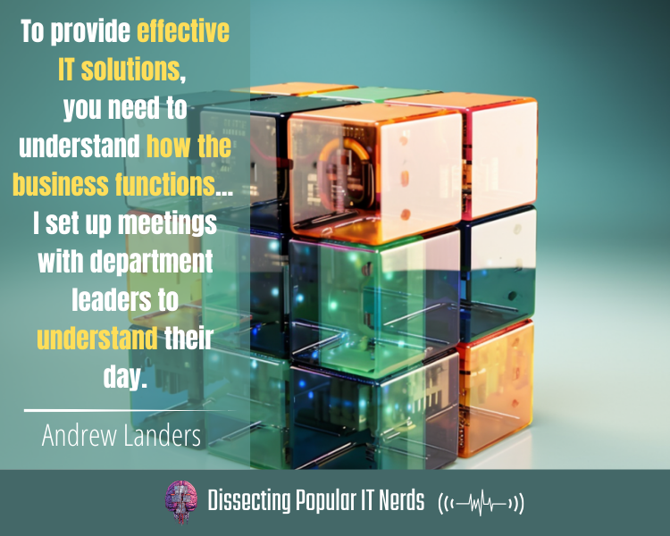 Keep Calm and Communicate: Andrew Landers on Being an Effective IT Leader