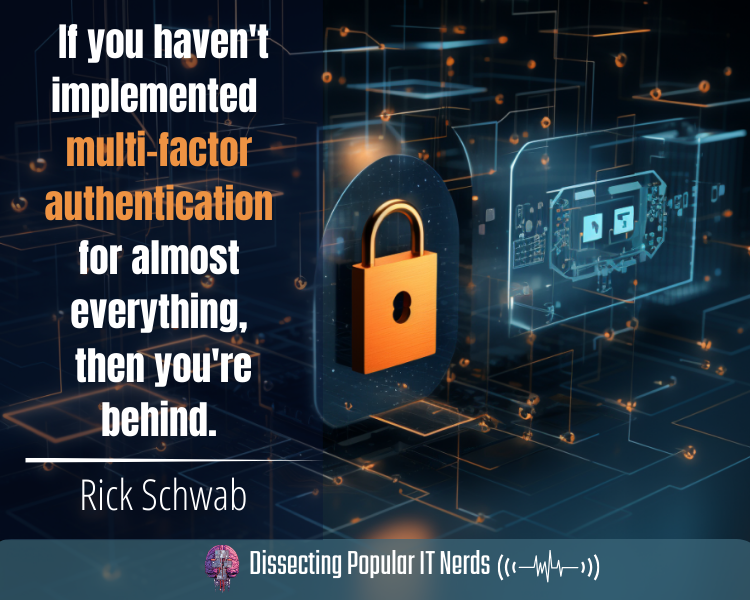 211- Securing the Future: Rick Schwab on Cybersecurity Leadership and Mentoring the Next Tech Generation